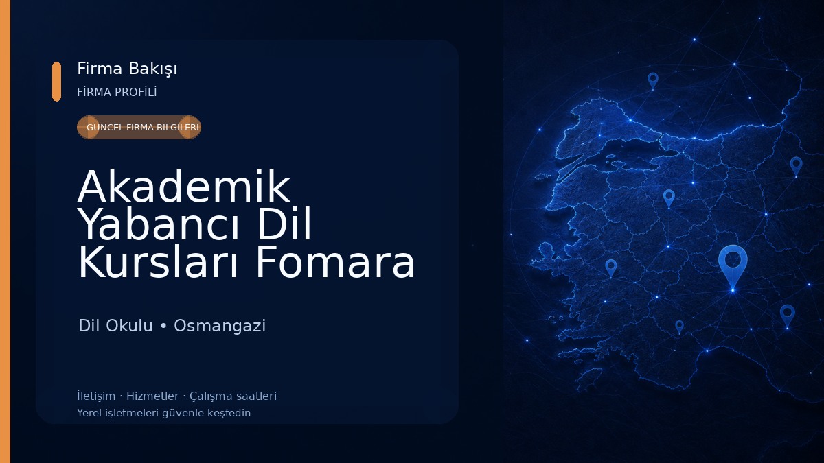 Akademik Yabancı Dil Kursları Fomara Şubesi Dil Okulu