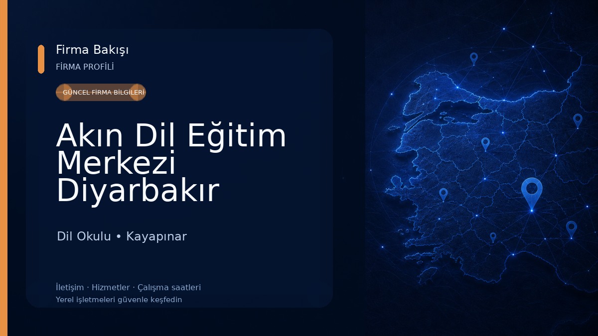 Akın Dil Eğitim Merkezi Diyarbakır Şubesi