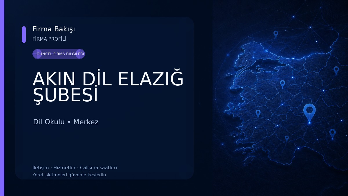 AKIN DİL ELAZIĞ ŞUBESİ Dil Okulu