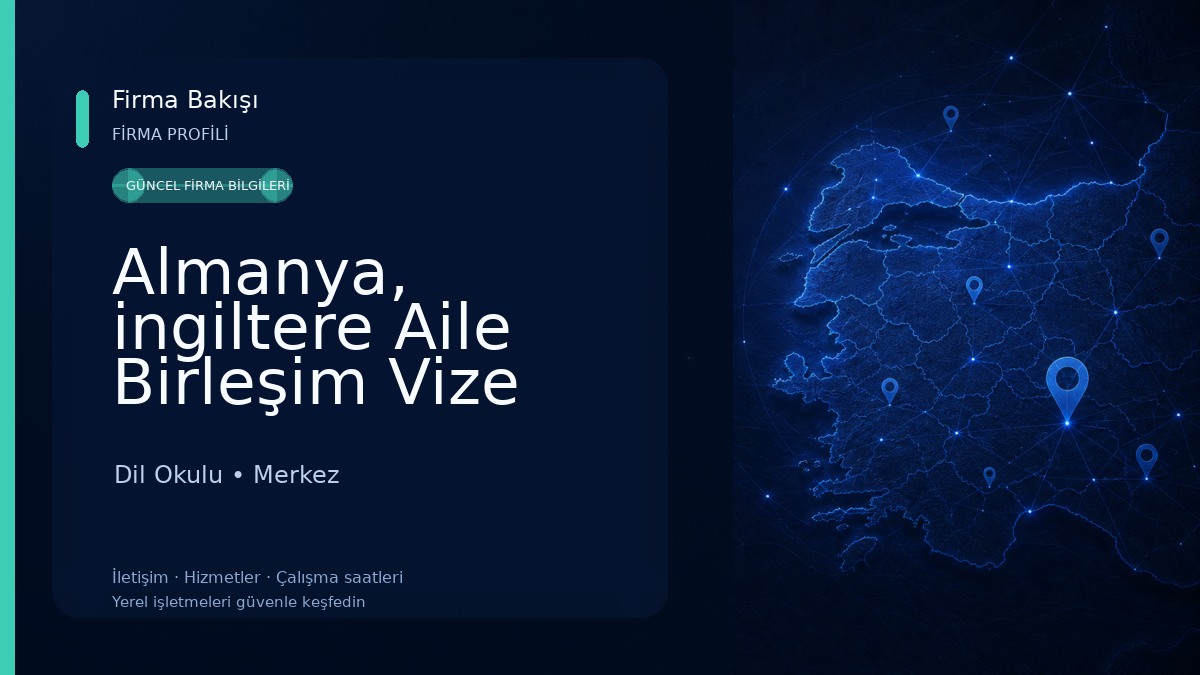 Almanya, ingiltere Aile Birleşim Vize Sınav Merkezi Dil Okulu