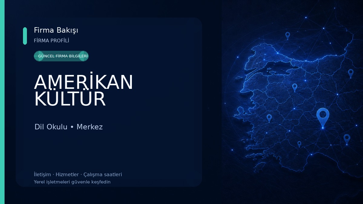 AMERİKAN KÜLTÜR Dil Okulu