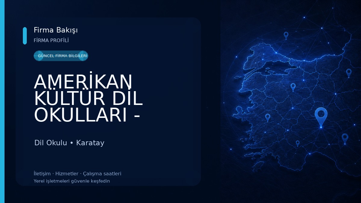 AMERİKAN KÜLTÜR DİL OKULLARI - KONYA Dil Okulu