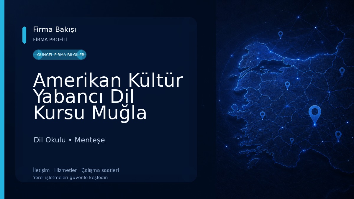 Amerikan Kültür Yabancı Dil Kursu Muğla Dil Okulu