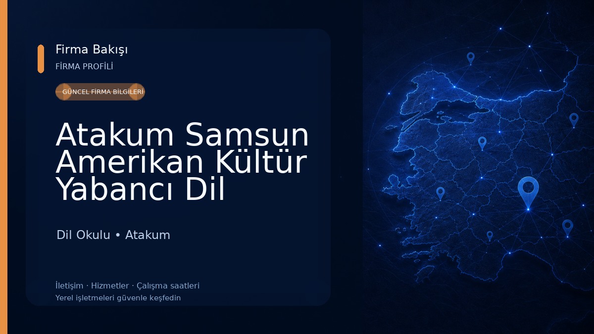 Atakum Samsun Amerikan Kültür Yabancı Dil Kursu Dil Okulu