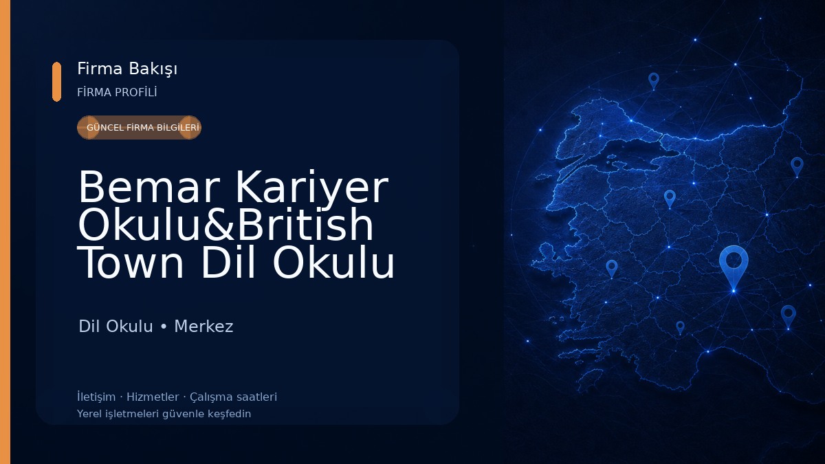 Bemar Kariyer Okulu&British Town Dil Okulu Isparta Şubesi Dil Okulu
