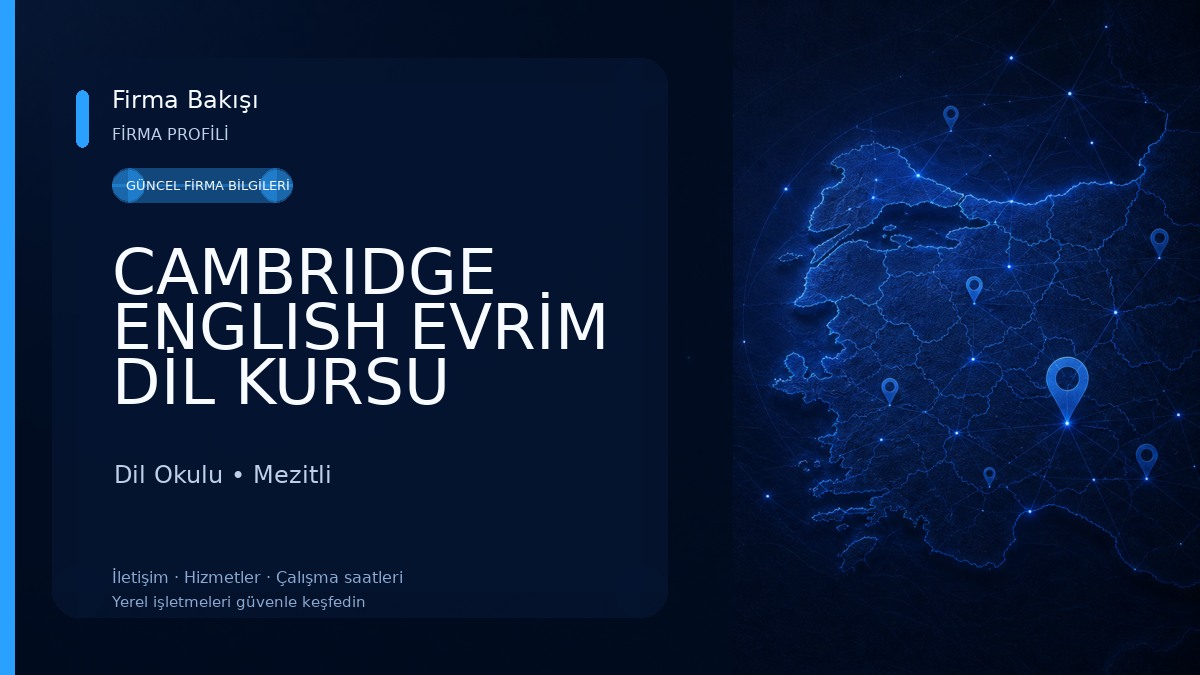 CAMBRIDGE ENGLISH EVRİM DİL KURSU MEZİTLİ Dil Okulu
