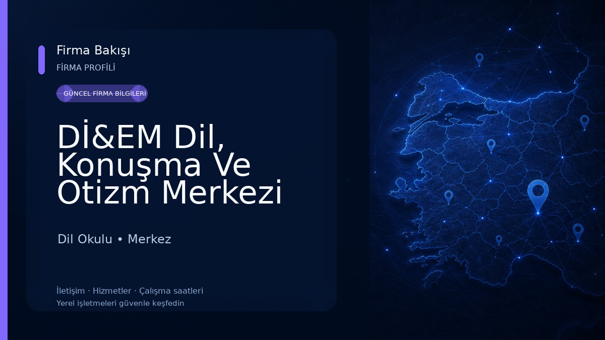 Dİ&EM Dil, Konuşma Ve Otizm Merkezi 