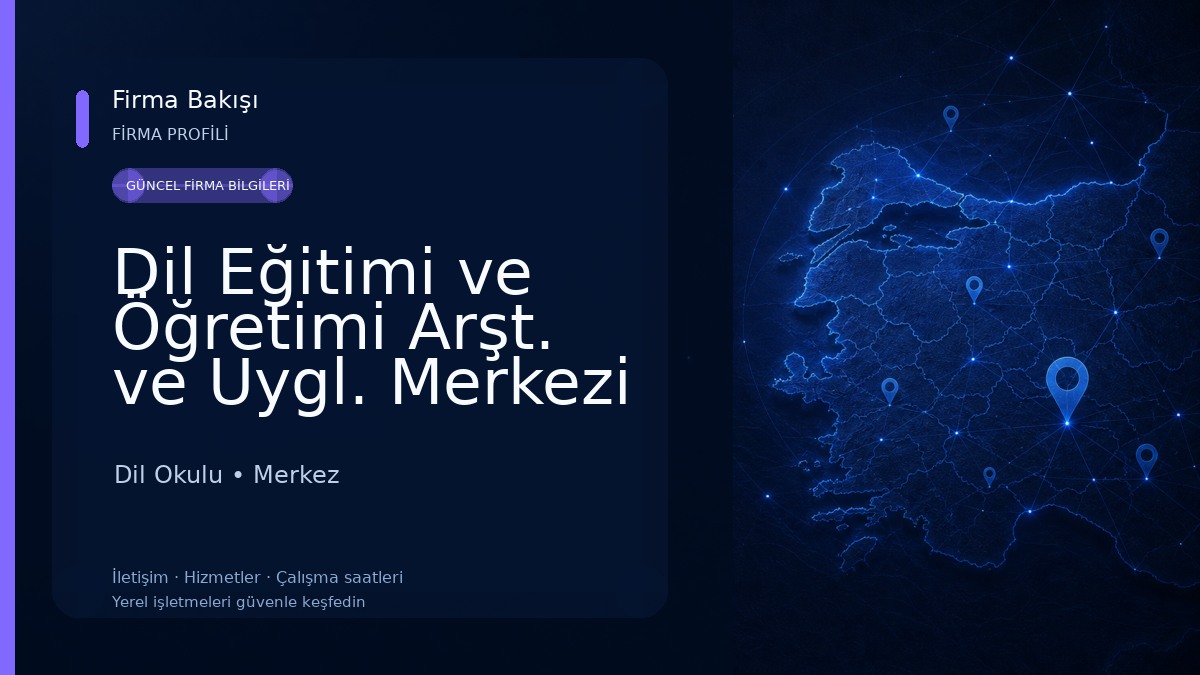 Dil Eğitimi ve Öğretimi Arşt. ve Uygl. Merkezi Dil Okulu