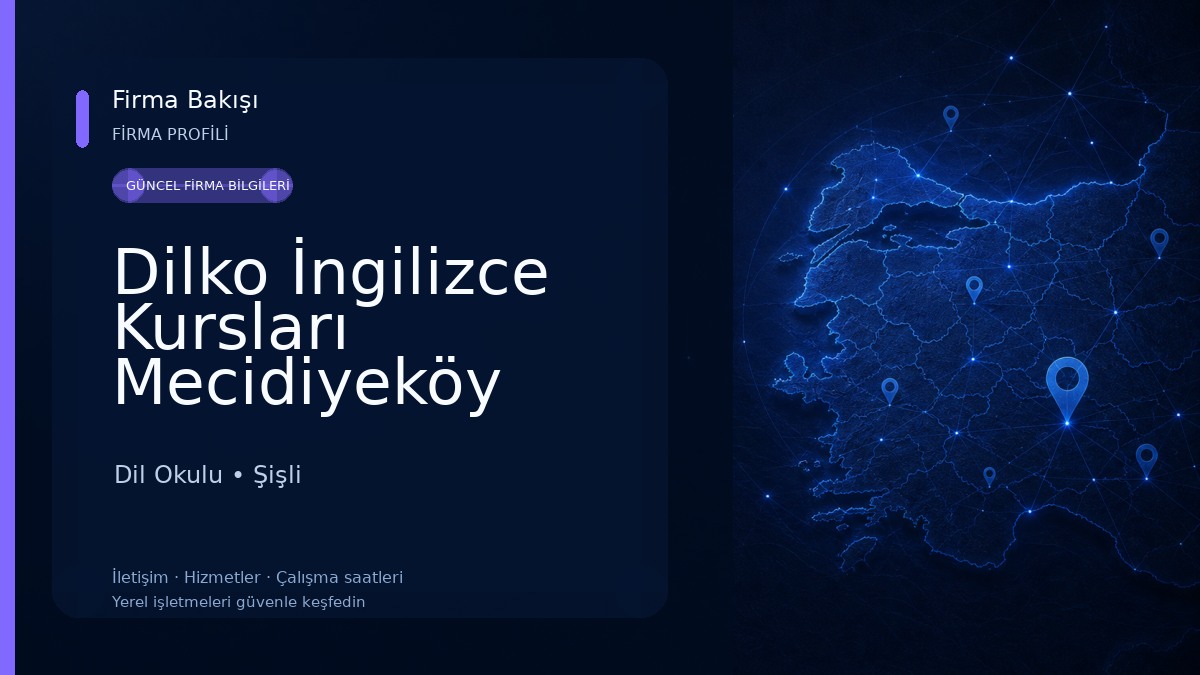 Dilko İngilizce Kursları Mecidiyeköy İstanbul / Yabancı Dil Kursu
