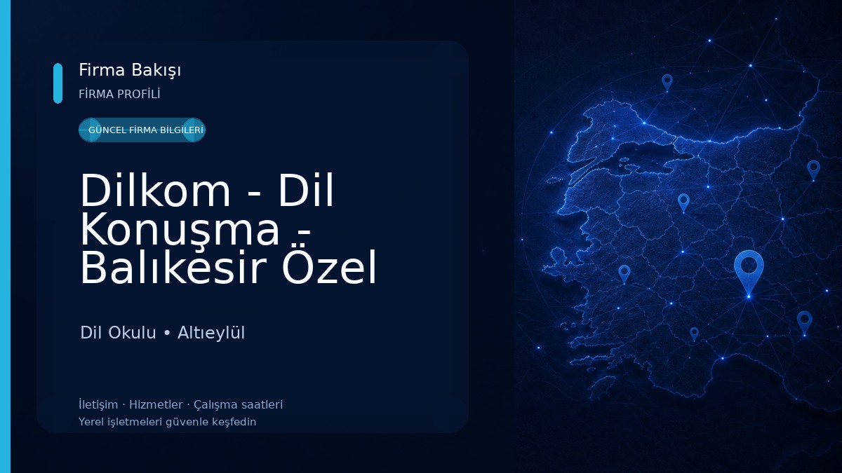 Dilkom - Dil Konuşma - Balıkesir Özel Eğitim ve Rehabilitasyon Ergoterapi Merkezi Dil Okulu