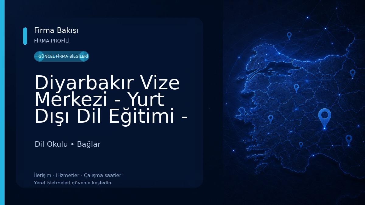 Diyarbakır Vize Merkezi - Yurt Dışı Dil Eğitimi - Vizebul