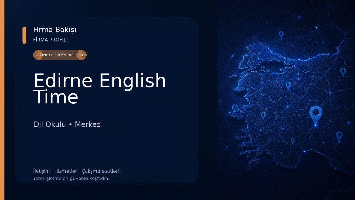 Edirne English Time Dil Okulu