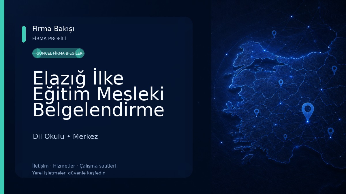 Elazığ İlke Eğitim Mesleki Belgelendirme Dil Okulu