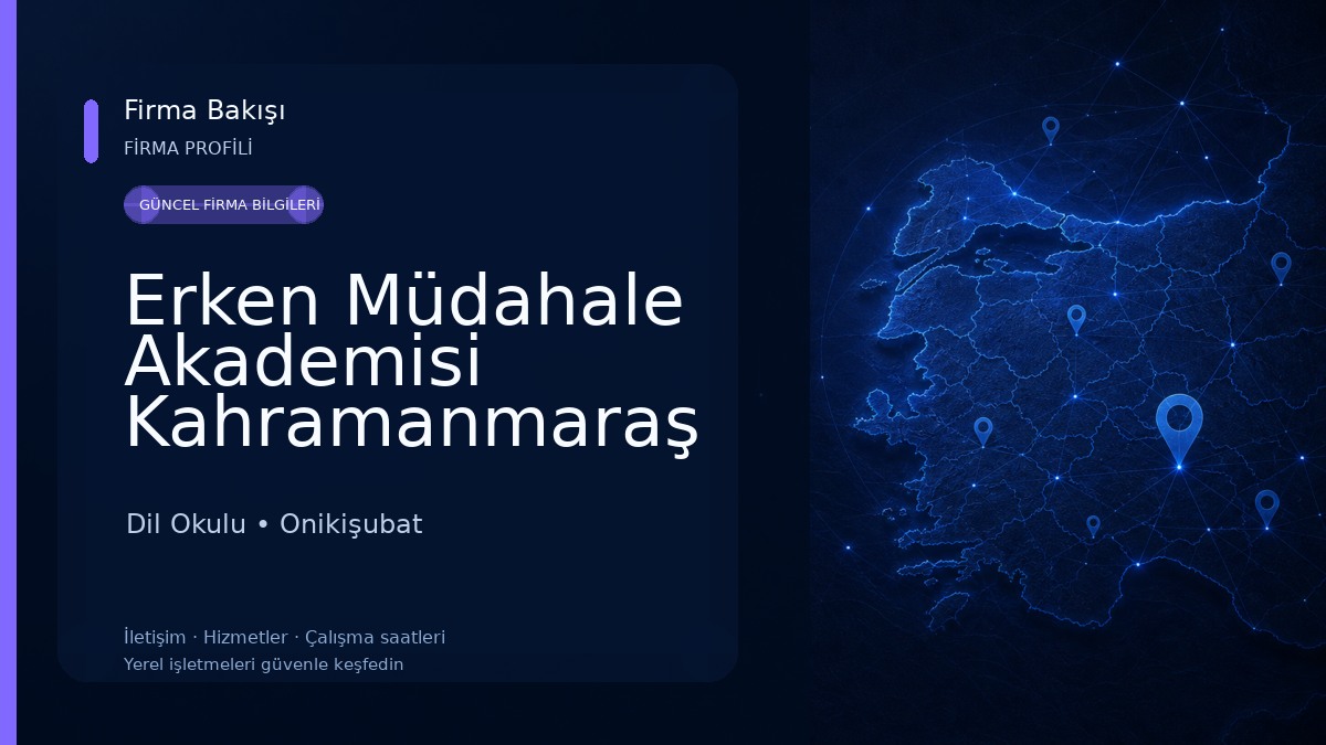 Erken Müdahale Akademisi Kahramanmaraş Dil Okulu