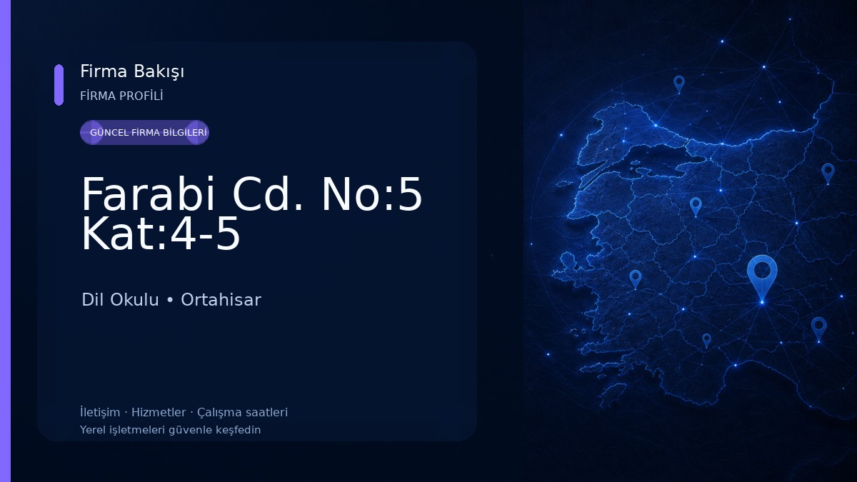 Farabi Cd. No:5 Kat:4-5 Dil Okulu