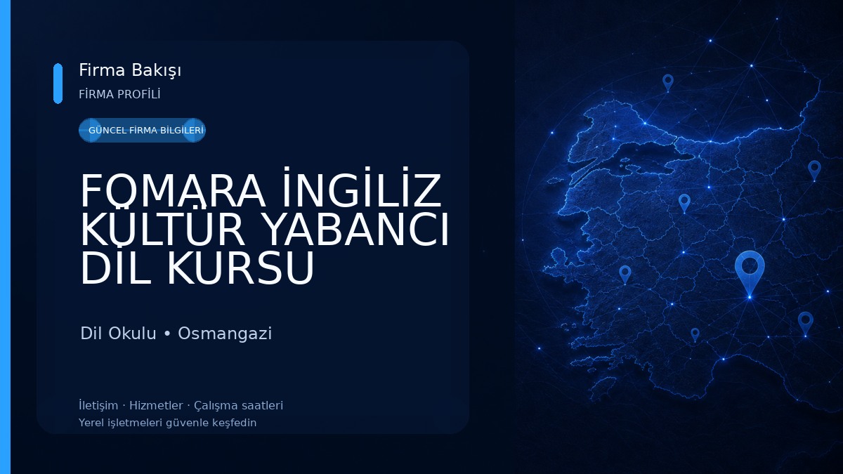 FOMARA İNGİLİZ KÜLTÜR YABANCI DİL KURSU (BRITISH CULTURE) Dil Okulu