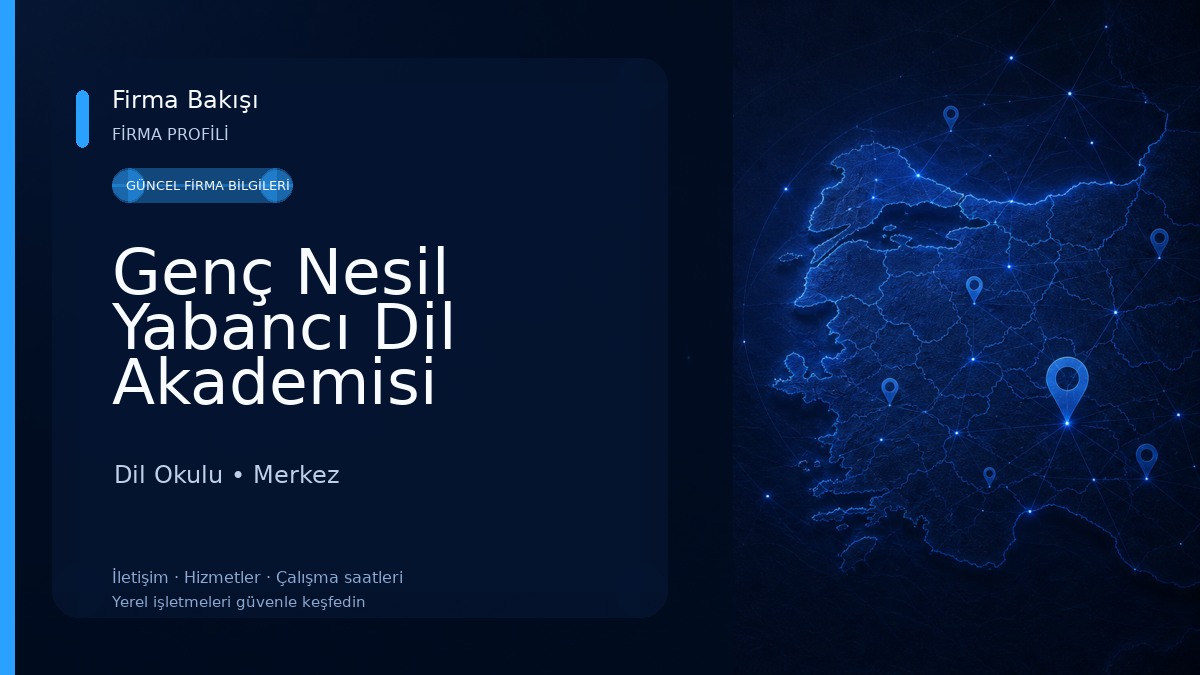 Genç Nesil Yabancı Dil Akademisi Dil Okulu