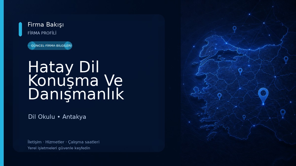 Hatay Dil Konuşma Ve Danışmanlık Merkezi Dil Okulu