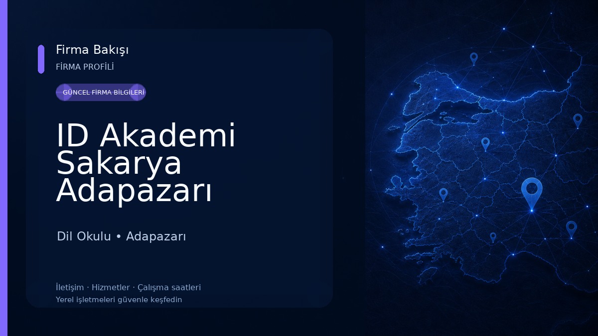 ID Akademi Sakarya Adapazarı Bilgisayar ,Yabancı Dil ingilizce Kursu