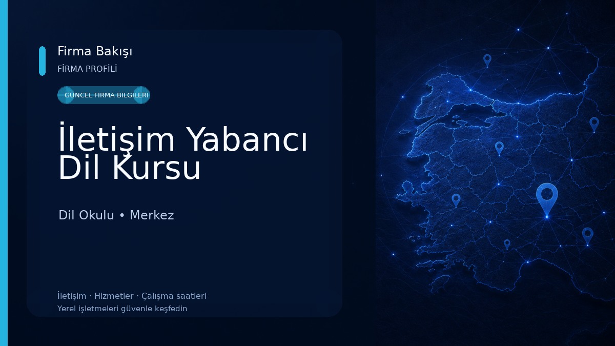 İletişim Yabancı Dil Kursu Dil Okulu