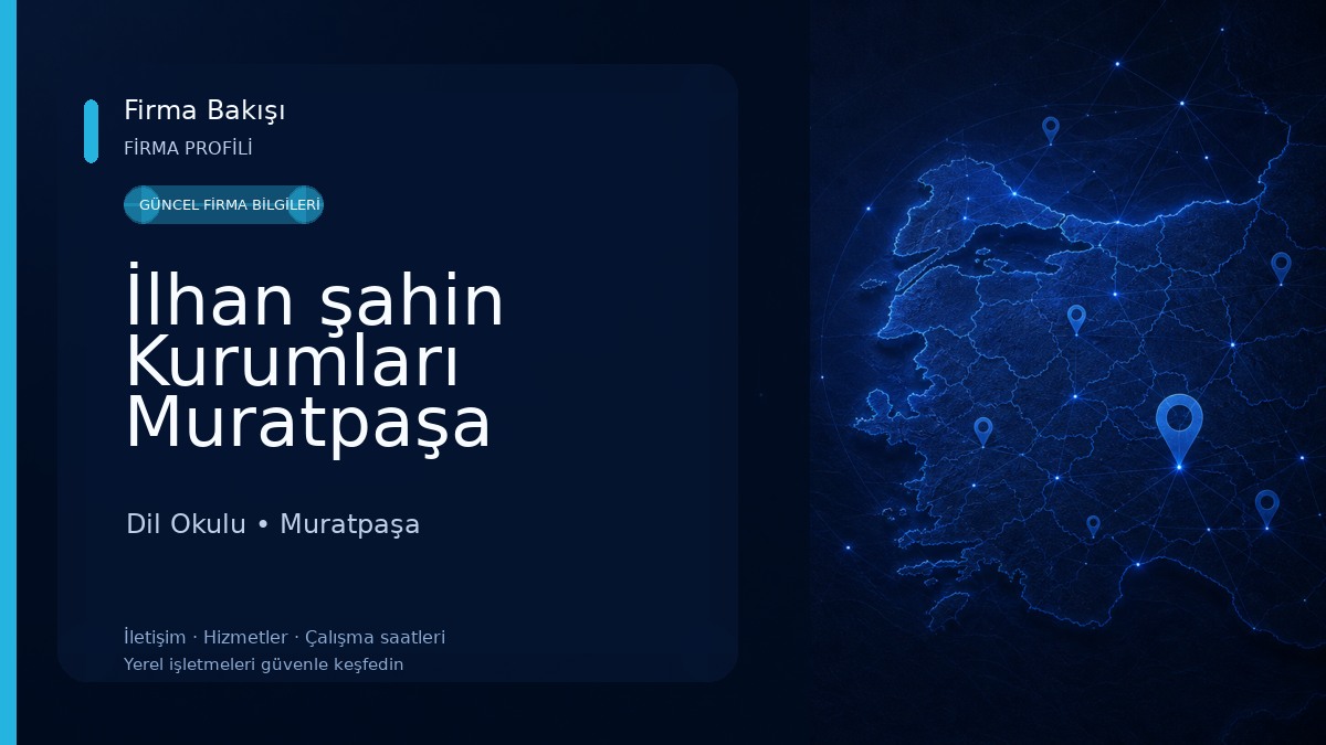 İlhan şahin Kurumları Muratpaşa Şubesi Dil Okulu