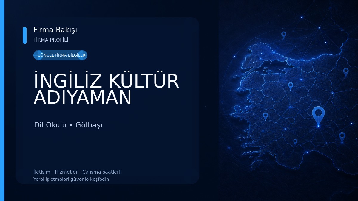 İNGİLİZ KÜLTÜR ADIYAMAN Dil Okulu