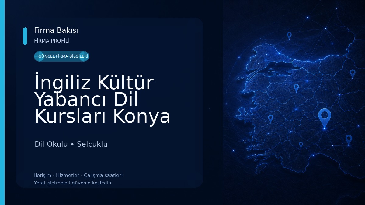 İngiliz Kültür Yabancı Dil Kursları Konya Merkez Şubesi