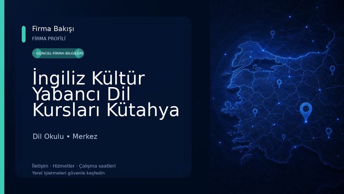 İngiliz Kültür Yabancı Dil Kursları Kütahya Şubesi Dil Okulu