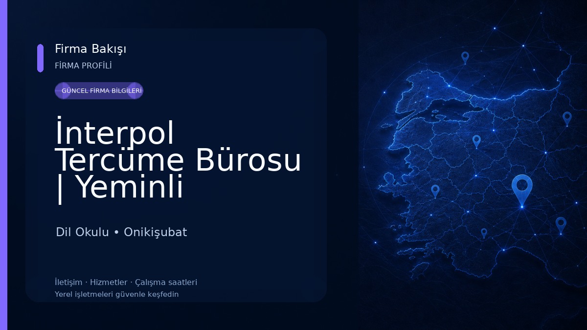 İnterpol Tercüme Bürosu | Yeminli Tercümanlık Ofisi Dil Okulu