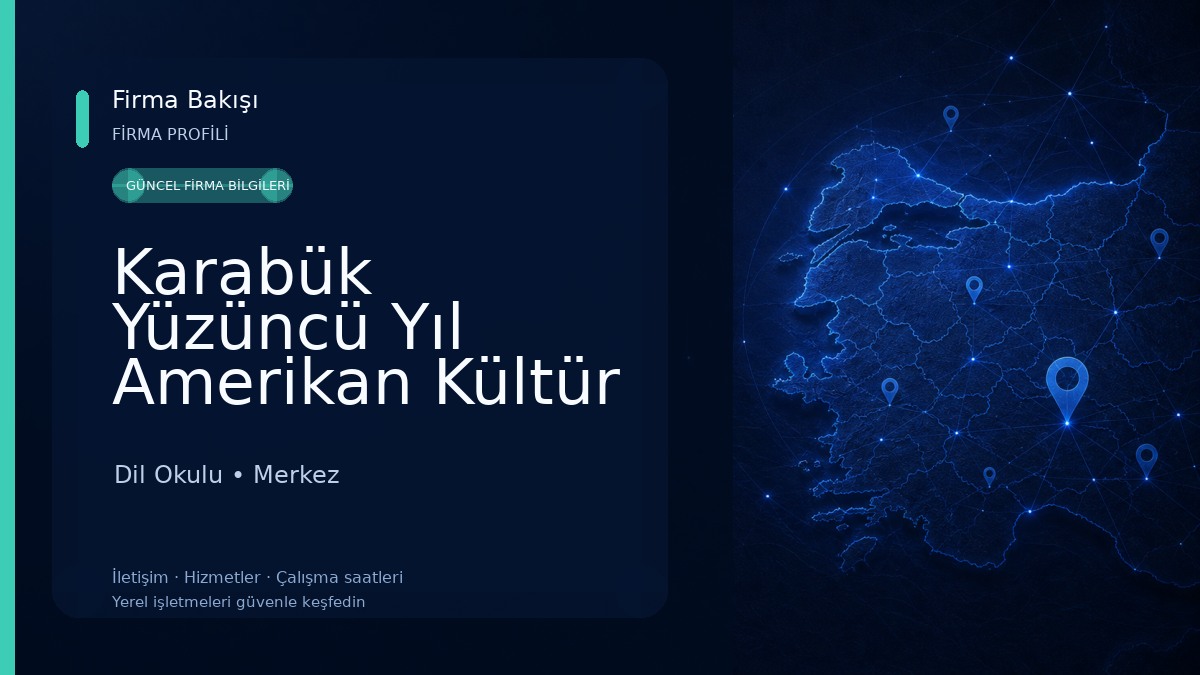 Karabük Yüzüncü Yıl Amerikan Kültür Dil Okulu