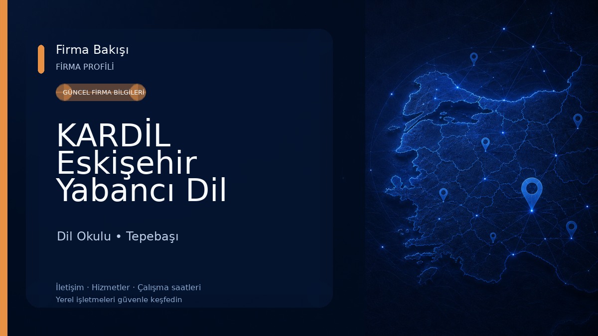 KARDİL Eskişehir Yabancı Dil Okulları Dil Okulu