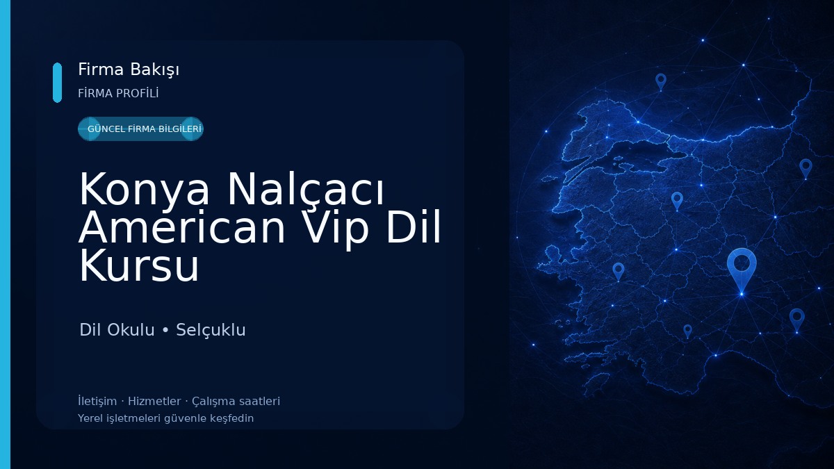Konya Nalçacı American Vip Dil Kursu