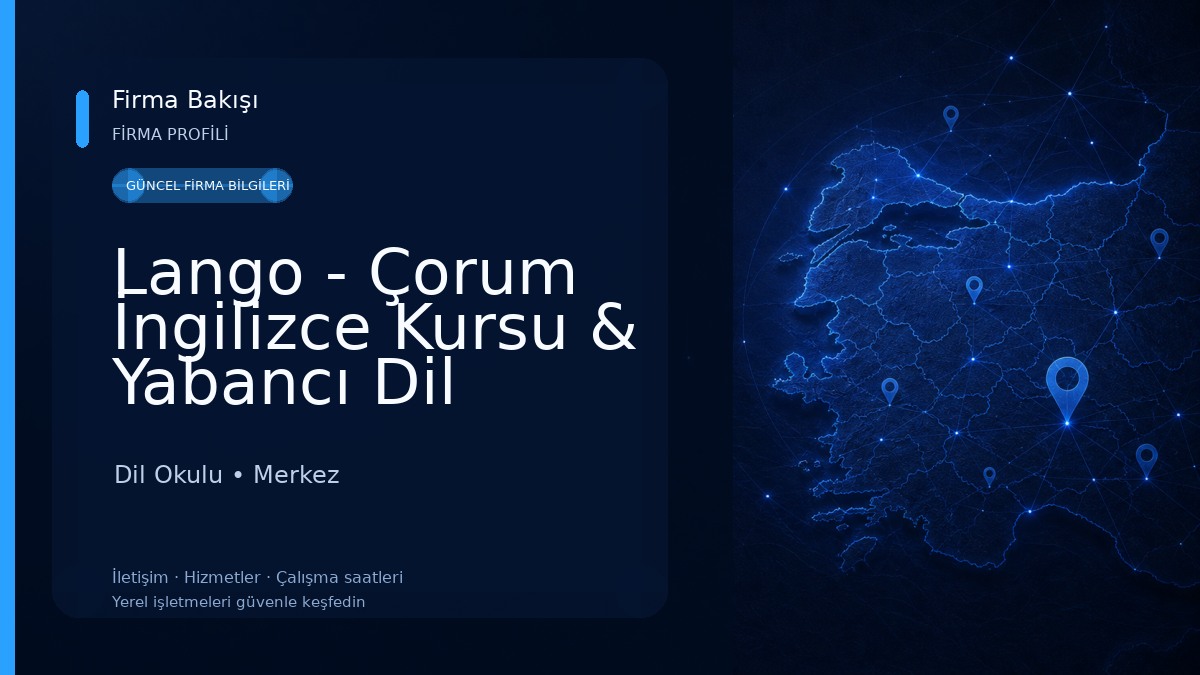 Lango - Çorum İngilizce Kursu & Yabancı Dil Kursu Dil Okulu