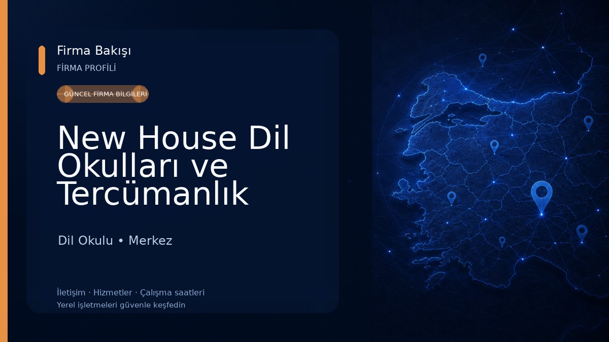 New House Dil Okulları ve Tercümanlık