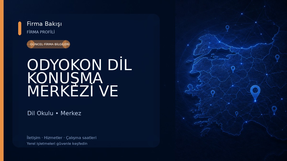ODYOKON DİL KONUŞMA MERKEZİ VE ÖZEL EĞİTİM 