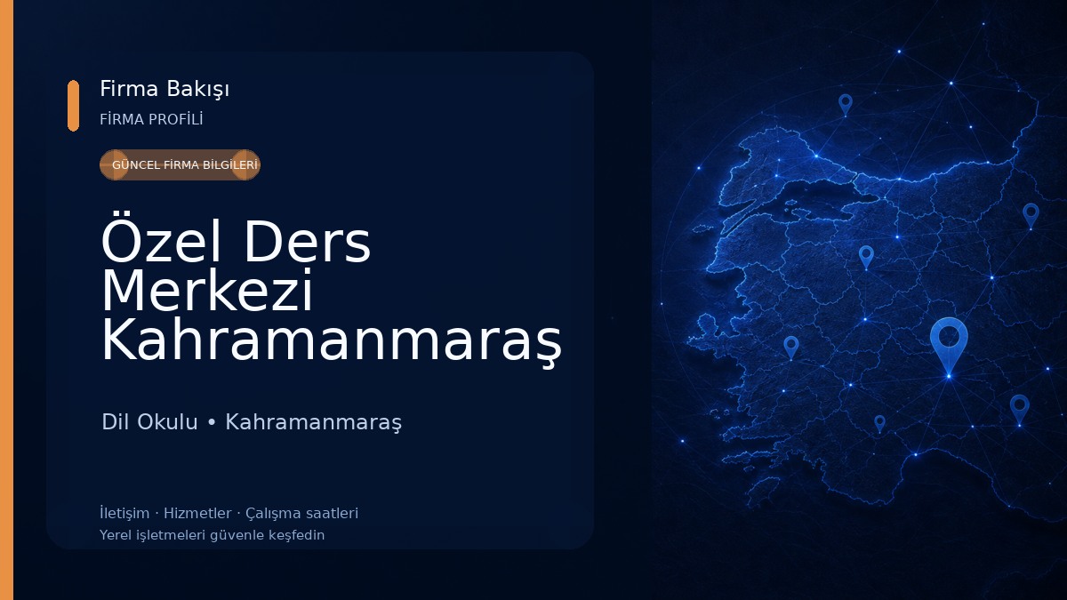 Özel Ders Merkezi Kahramanmaraş Onikişubat