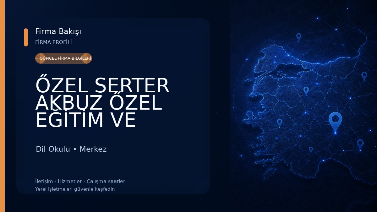ŐZEL SERTER AKBUZ ŐZEL EĞİTİM VE REHABİLİTASYON MERKEZİ Dil Okulu