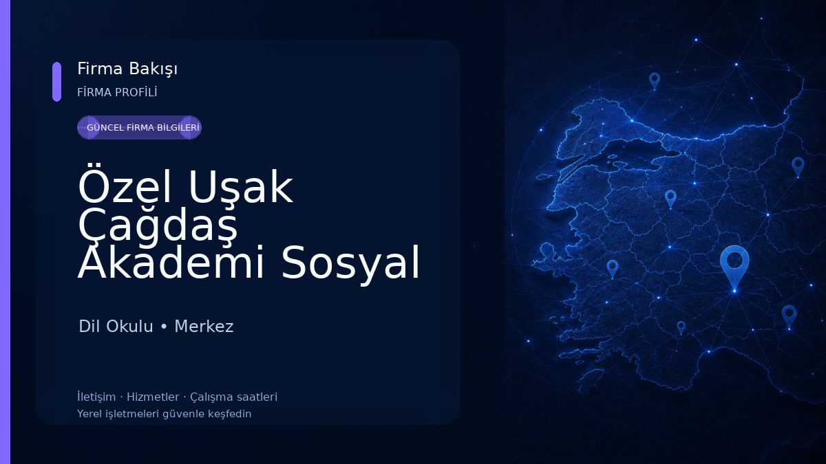 Özel Uşak Çağdaş Akademi Sosyal Etkinlik ve Gelişim Merkezi Dil Okulu