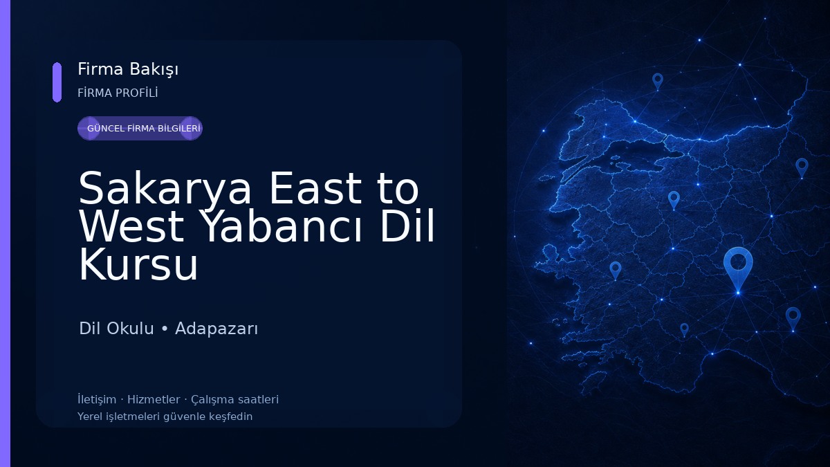 Sakarya East to West Yabancı Dil Kursu