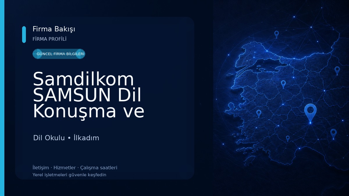 Samdilkom SAMSUN Dil Konuşma ve Gelişim Merkezi Dil Okulu