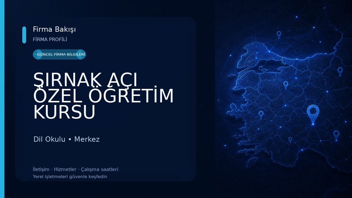 ŞIRNAK AÇI ÖZEL ÖĞRETİM KURSU