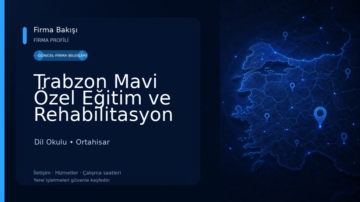 Trabzon Mavi Özel Eğitim ve Rehabilitasyon Merkezi Dil Okulu