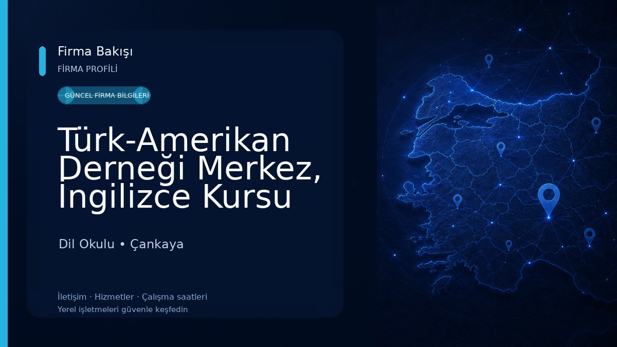 Türk-Amerikan Derneği Merkez, İngilizce Kursu Ankara, IELTS Kursu Ankara, Çocuklar için İngilizce Kursu Ankara