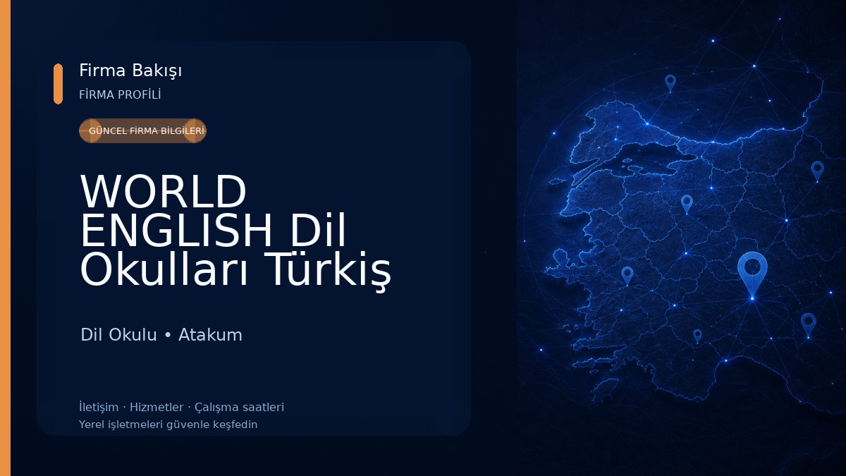 WORLD ENGLISH Dil Okulları Türkiş Şubesi Dil Okulu